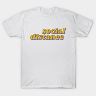 Social Distance T-Shirt